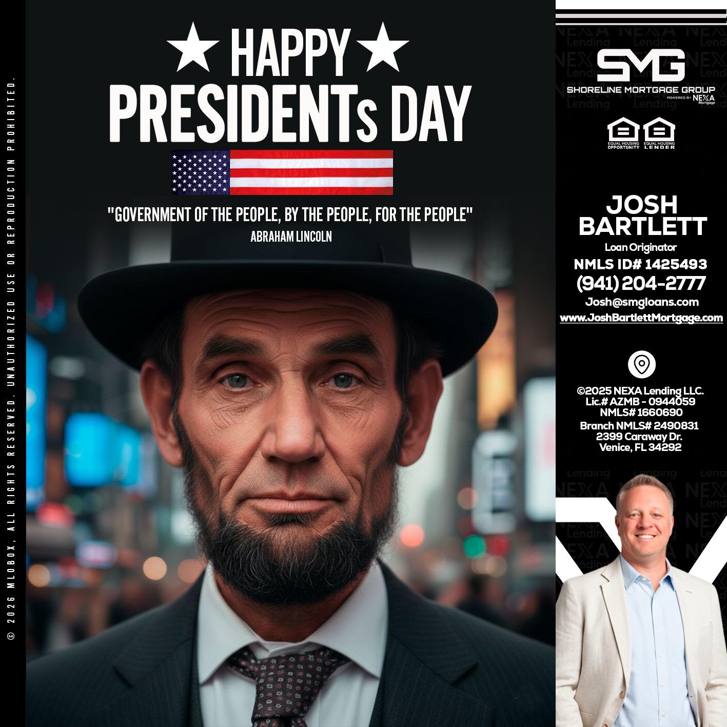 PRESIDENTS DAY - Josh Bartlett -Branch Manager/Mortgage Advisor