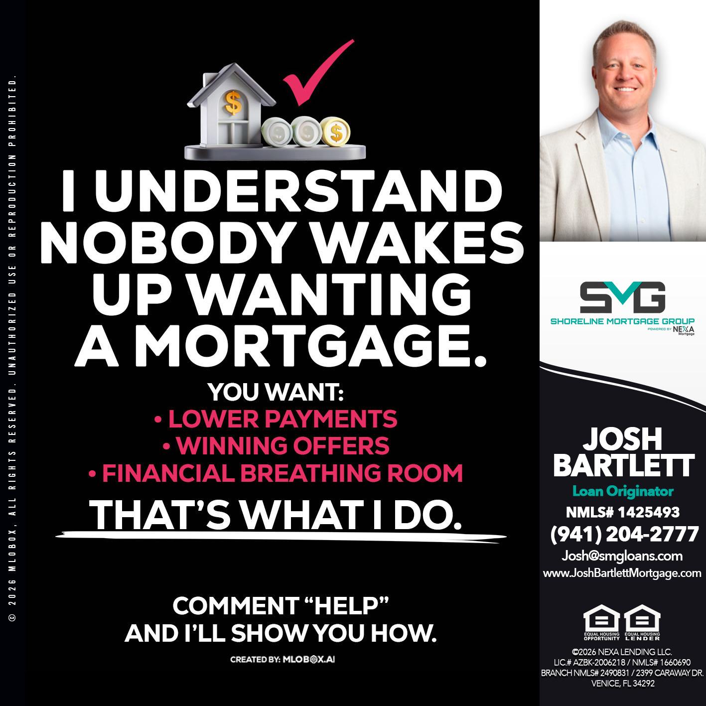 I UNDERSTAND - Josh Bartlett -Branch Manager/Mortgage Advisor