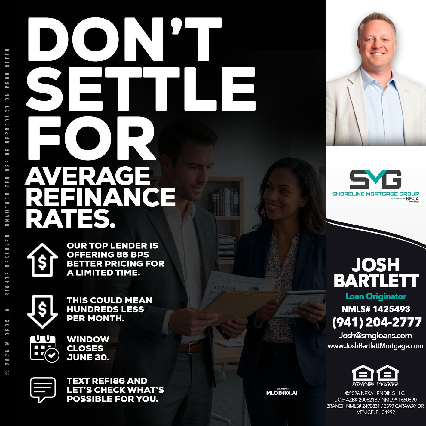 dont settle - Josh Bartlett -Branch Manager/Mortgage Advisor