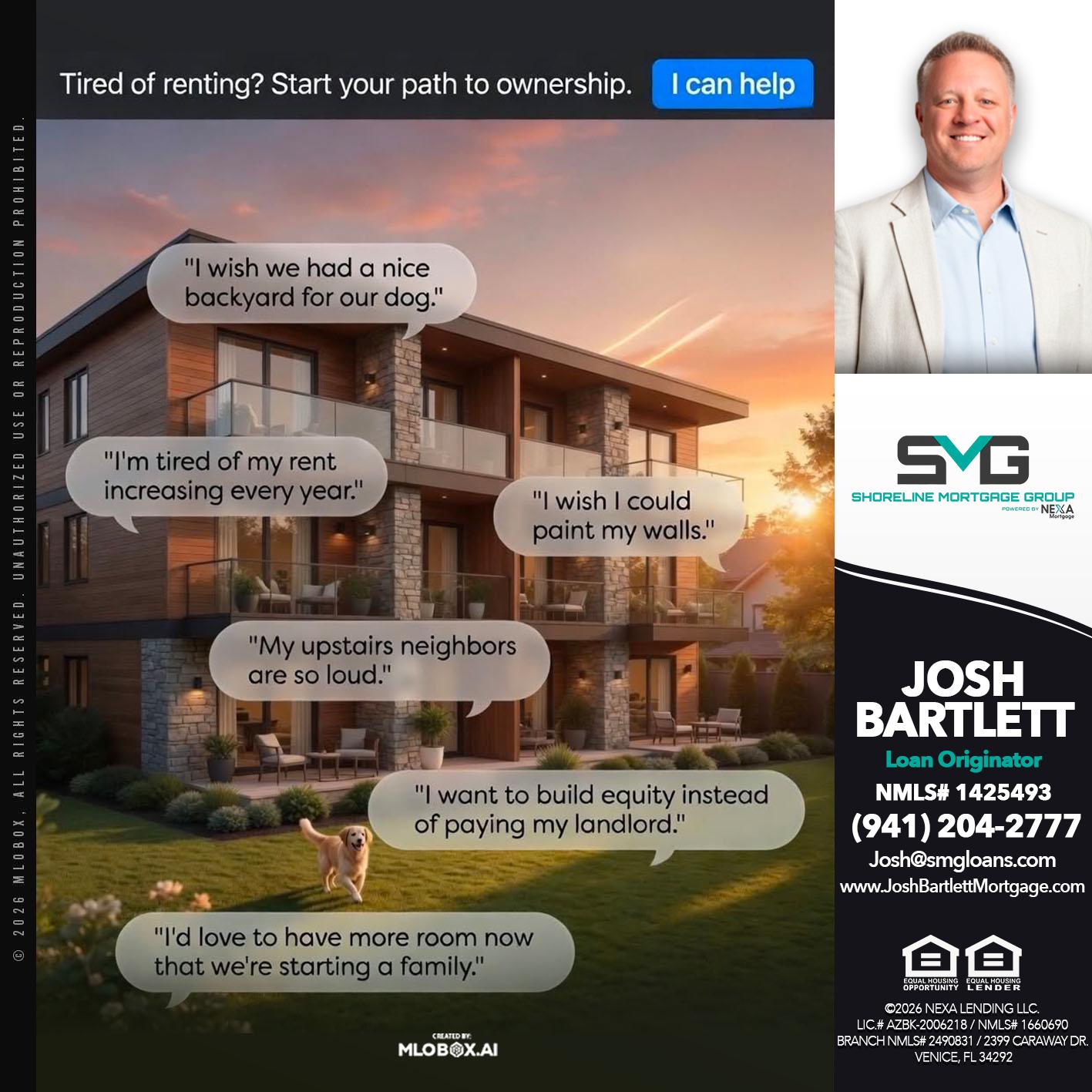 TIRED OF RENTING - Josh Bartlett -Branch Manager/Mortgage Advisor