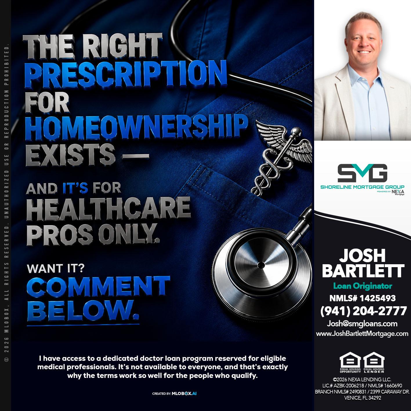 THE RIGHT PRESCRIPTION - Josh Bartlett -Branch Manager/Mortgage Advisor
