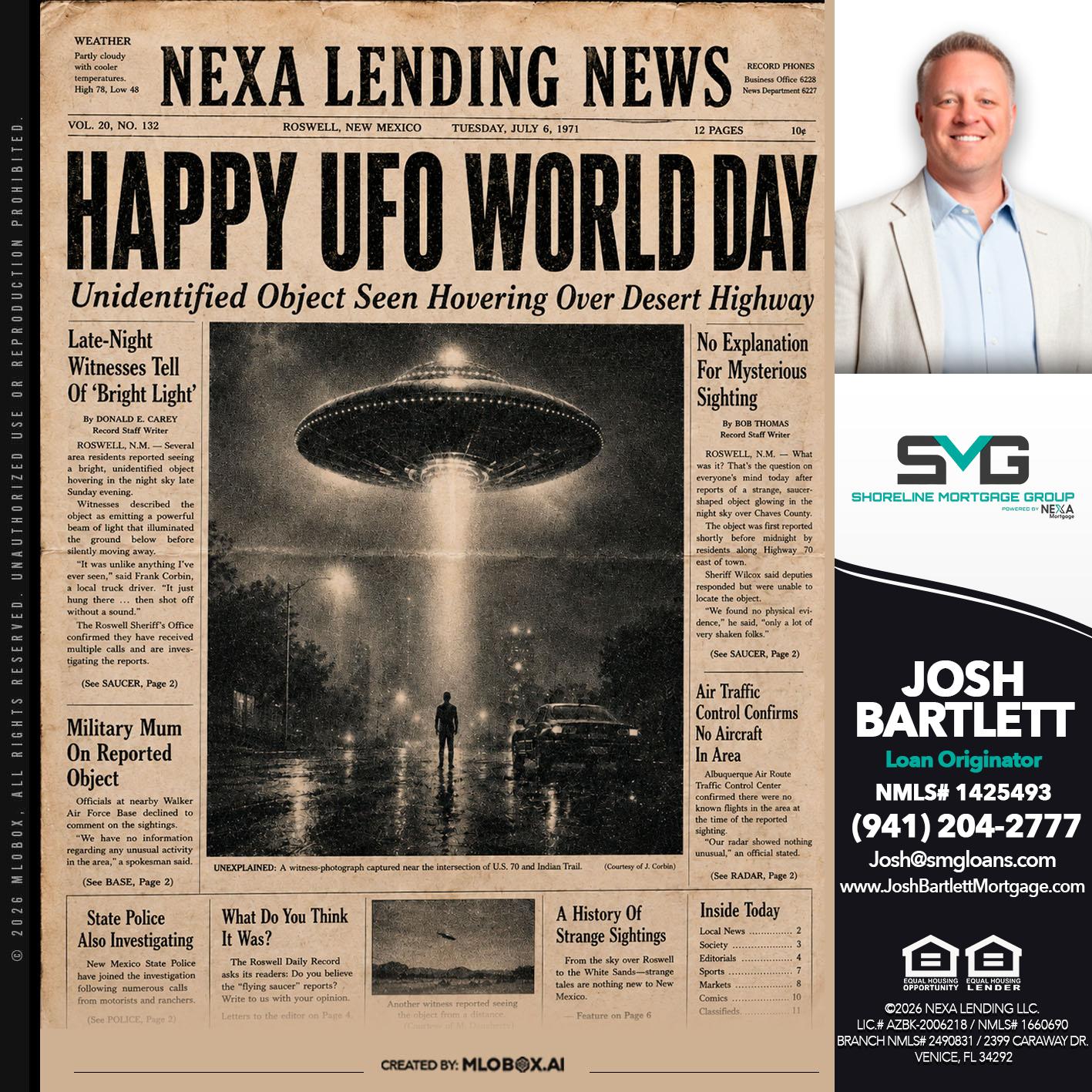 HAPPY UFO WORLD DAY - Josh Bartlett -Branch Manager/Mortgage Advisor